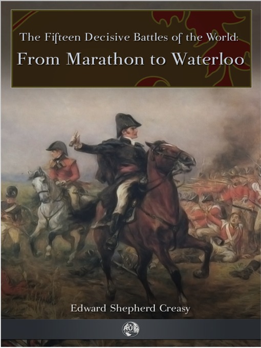 Title details for From Marathon to Waterloo by Edward Shepherd Creasy - Available